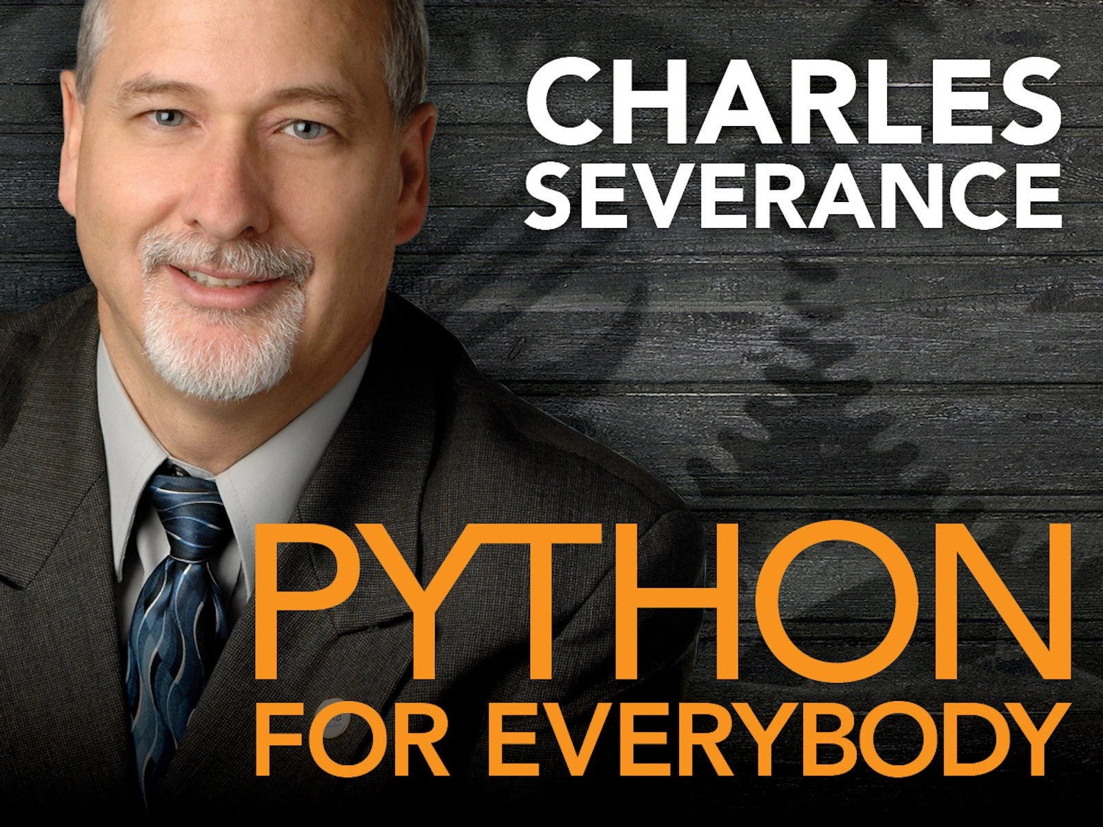 Charles Severance, Python For Everybody