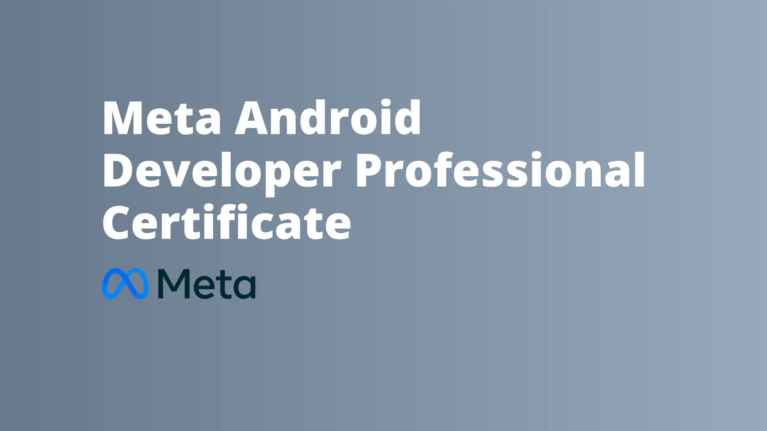 meta-android-developer-professional-certificate